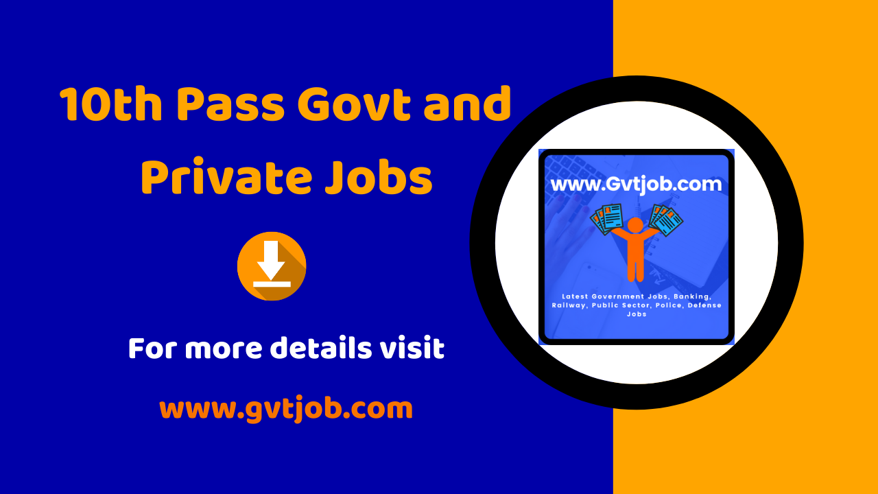 10th Pass Govt And Private Jobs 2022 10 000 New Openings Updated 10th Pass Govt And Private Jobs 2022 10 000 New Openings Updated